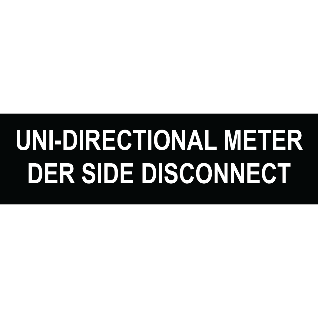 3.5X1 Uni-directional Meter Der Side Disconnect, Plastic Solar Labels, PV-290