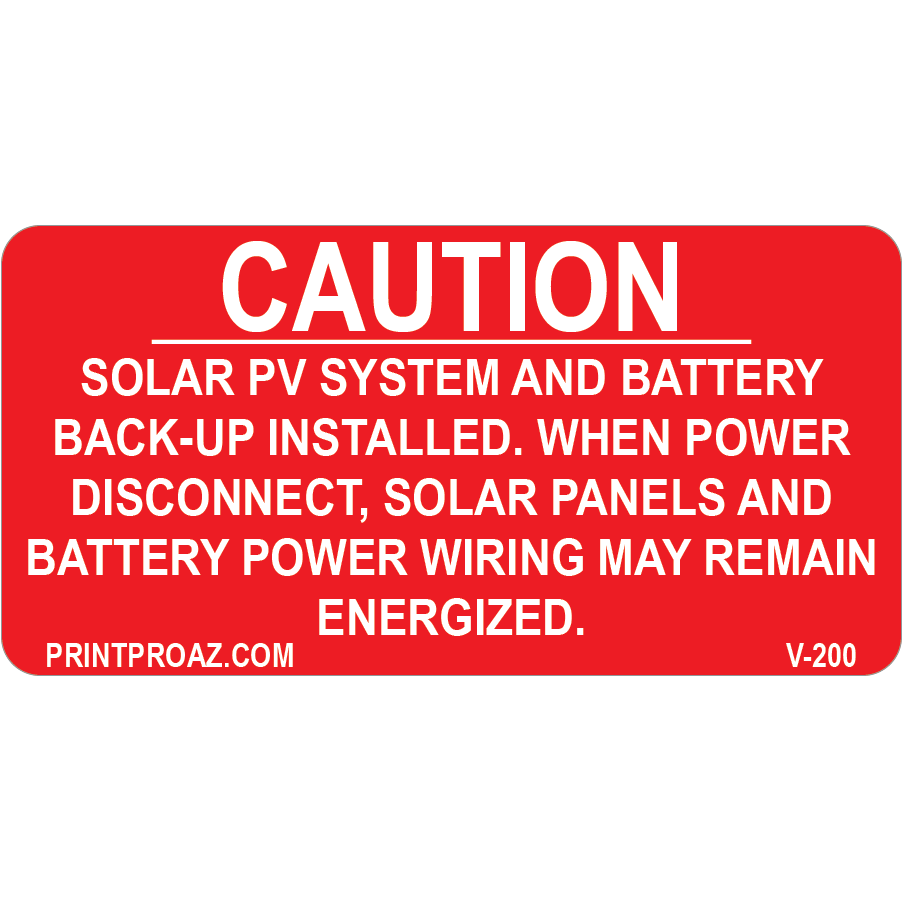 3x1.5 Caution Solar PV System and Battery Back-up Installed, Vinyl Decal, V-200 Decal Solar Labels