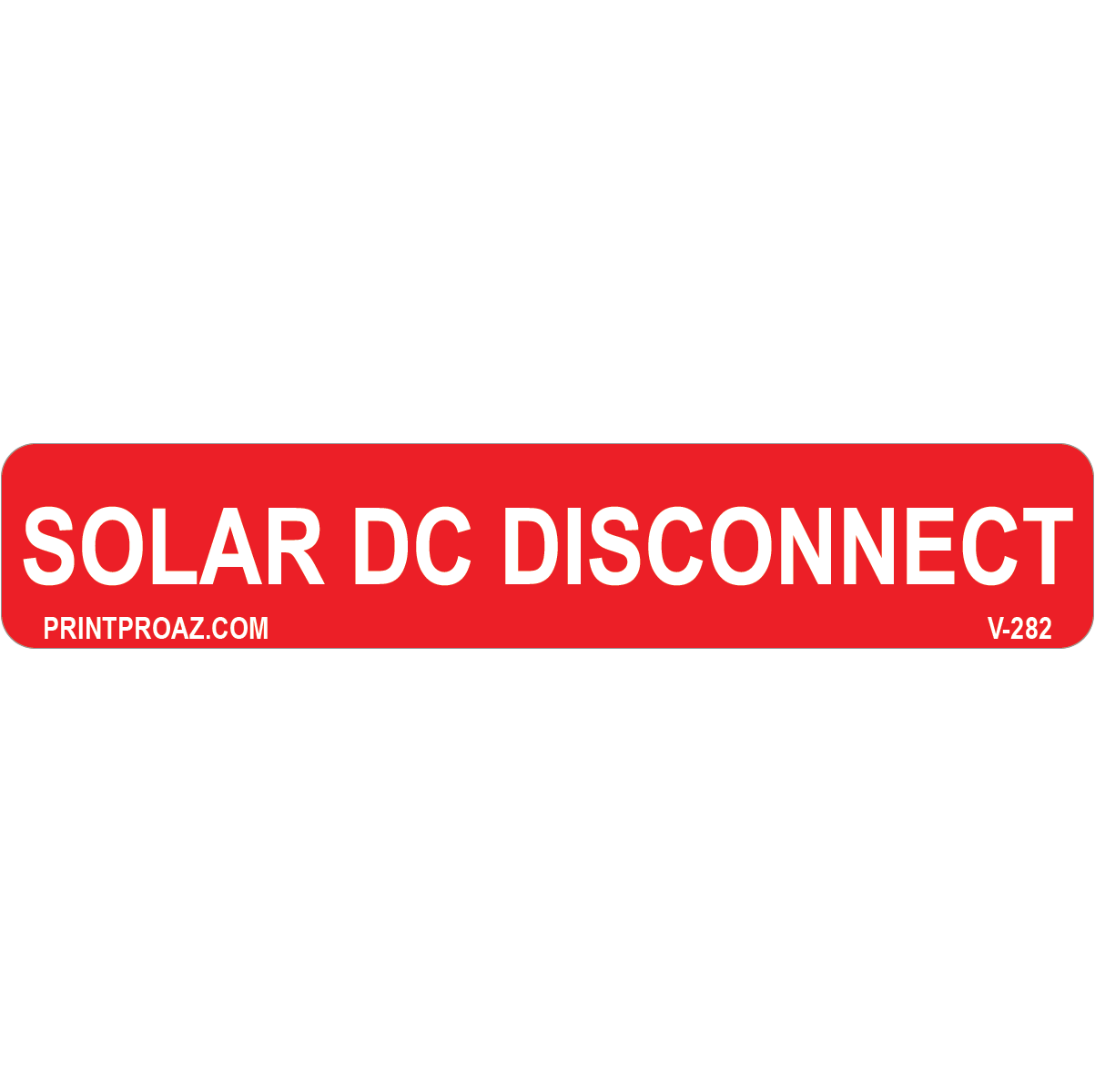4x.75 Solar DC Disconnect, Vinyl Decal Solar Labels, V-282
