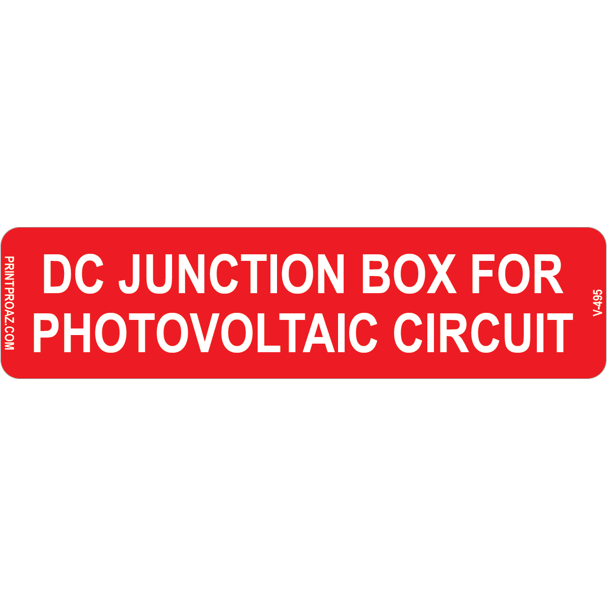 4x1 DC Junction Box for Photovoltaic Circuit, Vinyl Decal Solar Labels, V-495