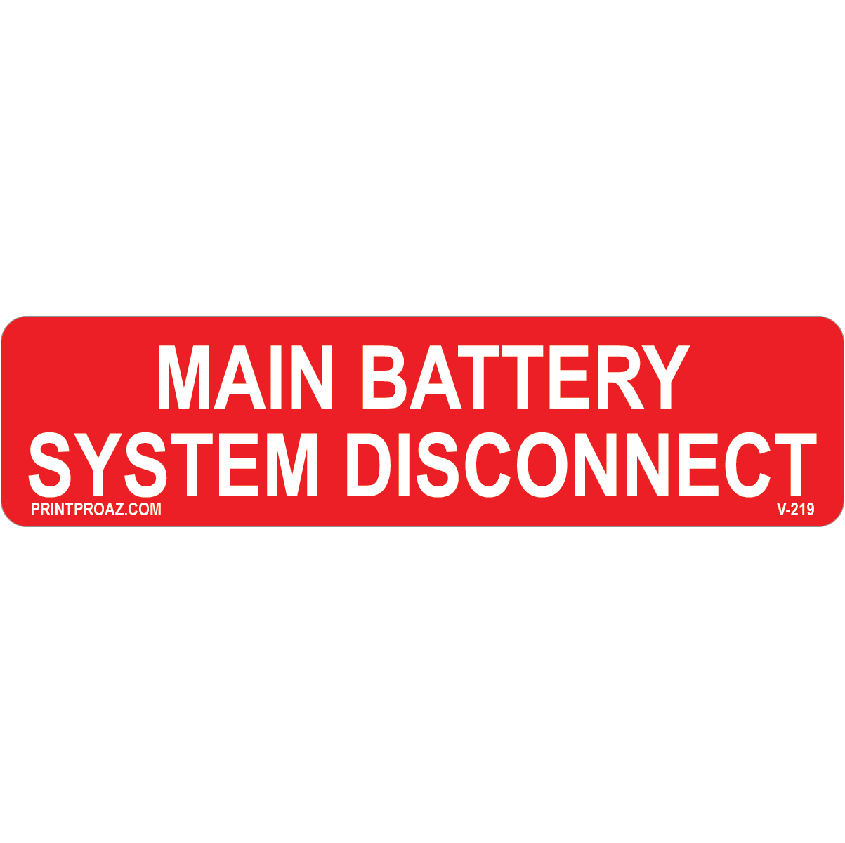 4x1 Main Battery System Disconnect, Vinyl Decal, V-219