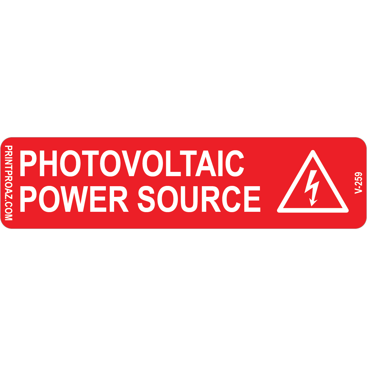 4x1 Photovoltaic Power Source, Vinyl Decal Solar Labels, V-259