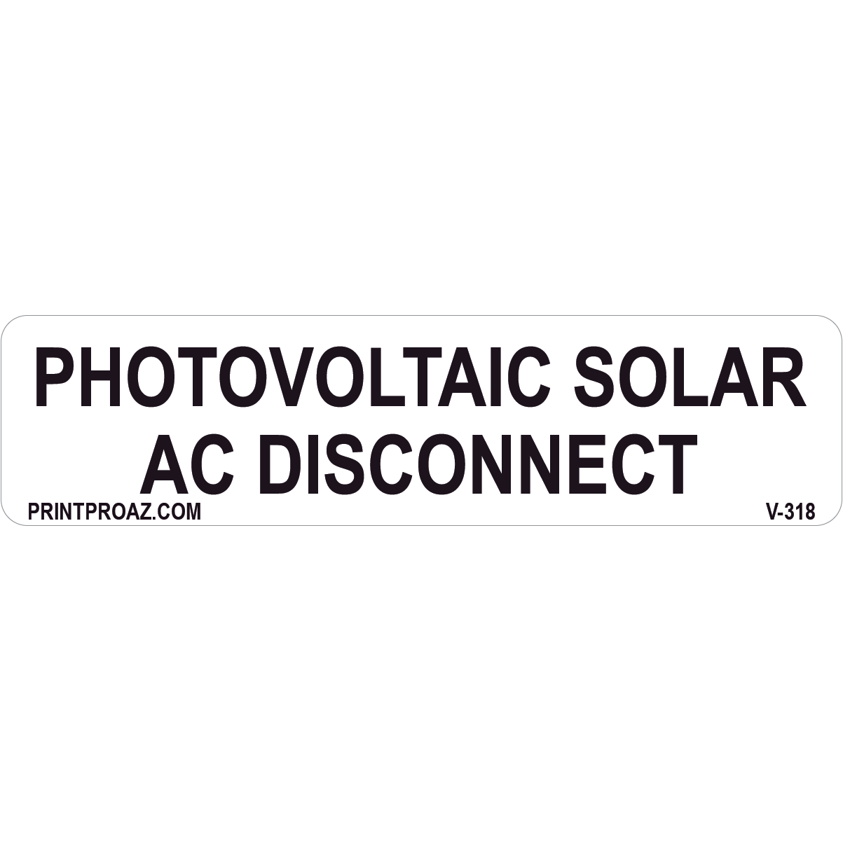 4x1 Photovoltaic Solar AC Disconnect, Vinyl Decal, V-318