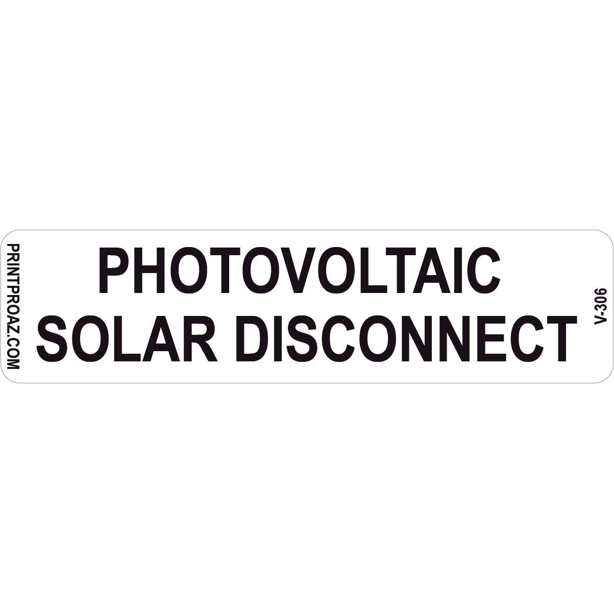 4x1 Photovoltaic Solar Disconnect, Vinyl Decal, V-306