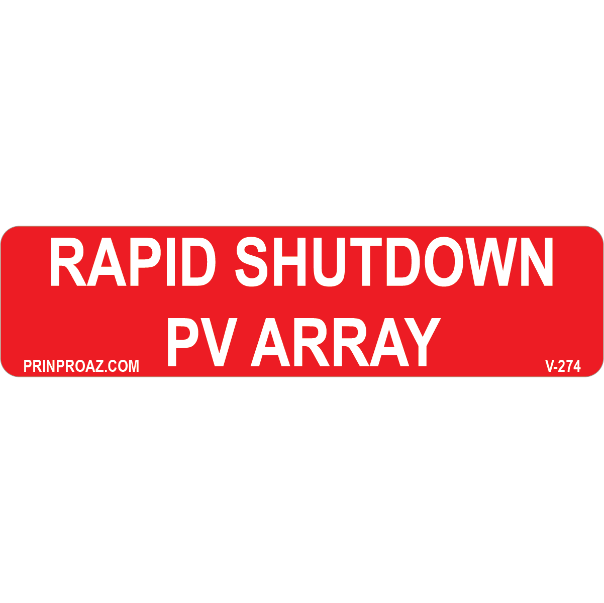 4x1 Rapid Shutdown PV Array, Vinyl Decal Solar Labels, V-274