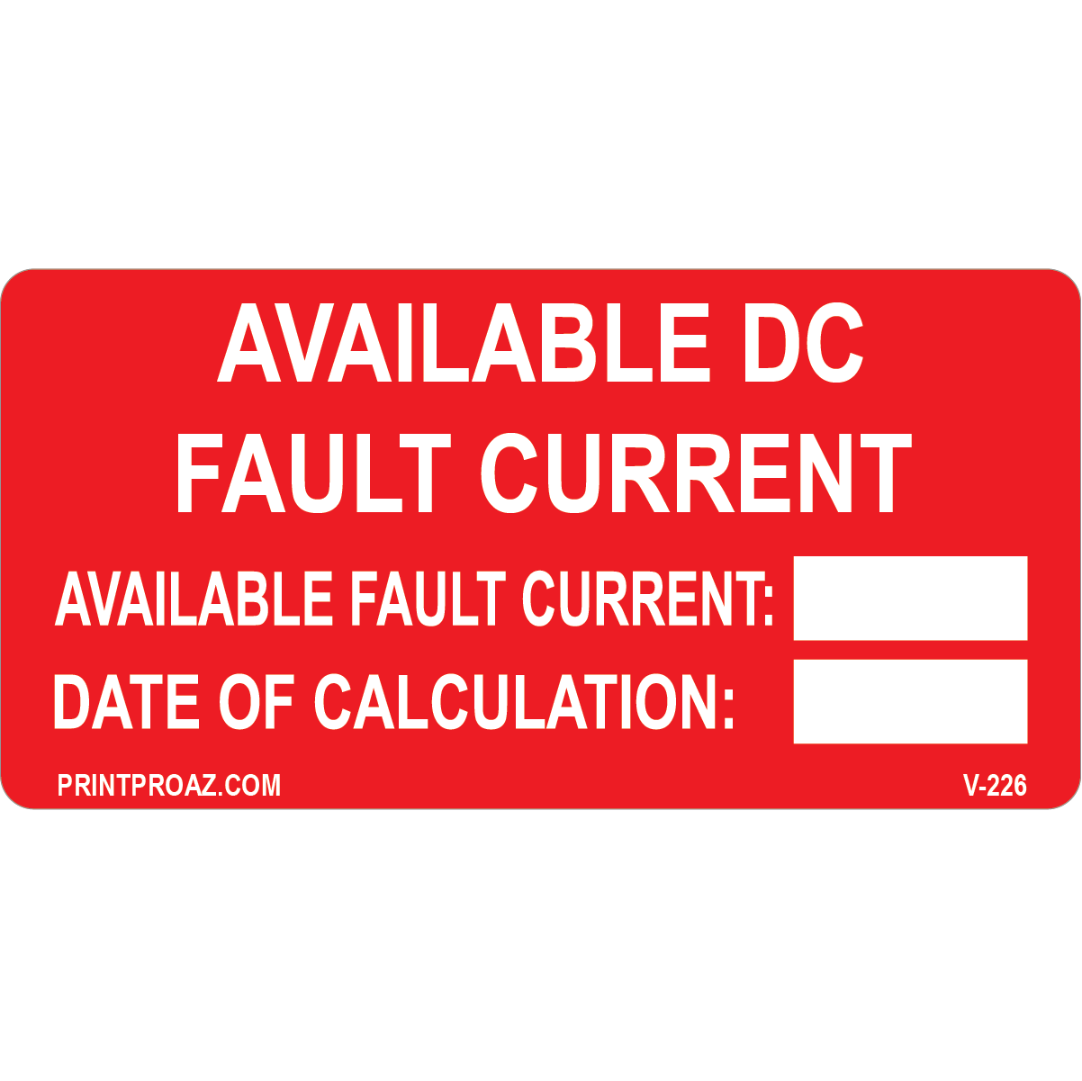 4x2 Available Fault DC Current, Vinyl Decal, V-226