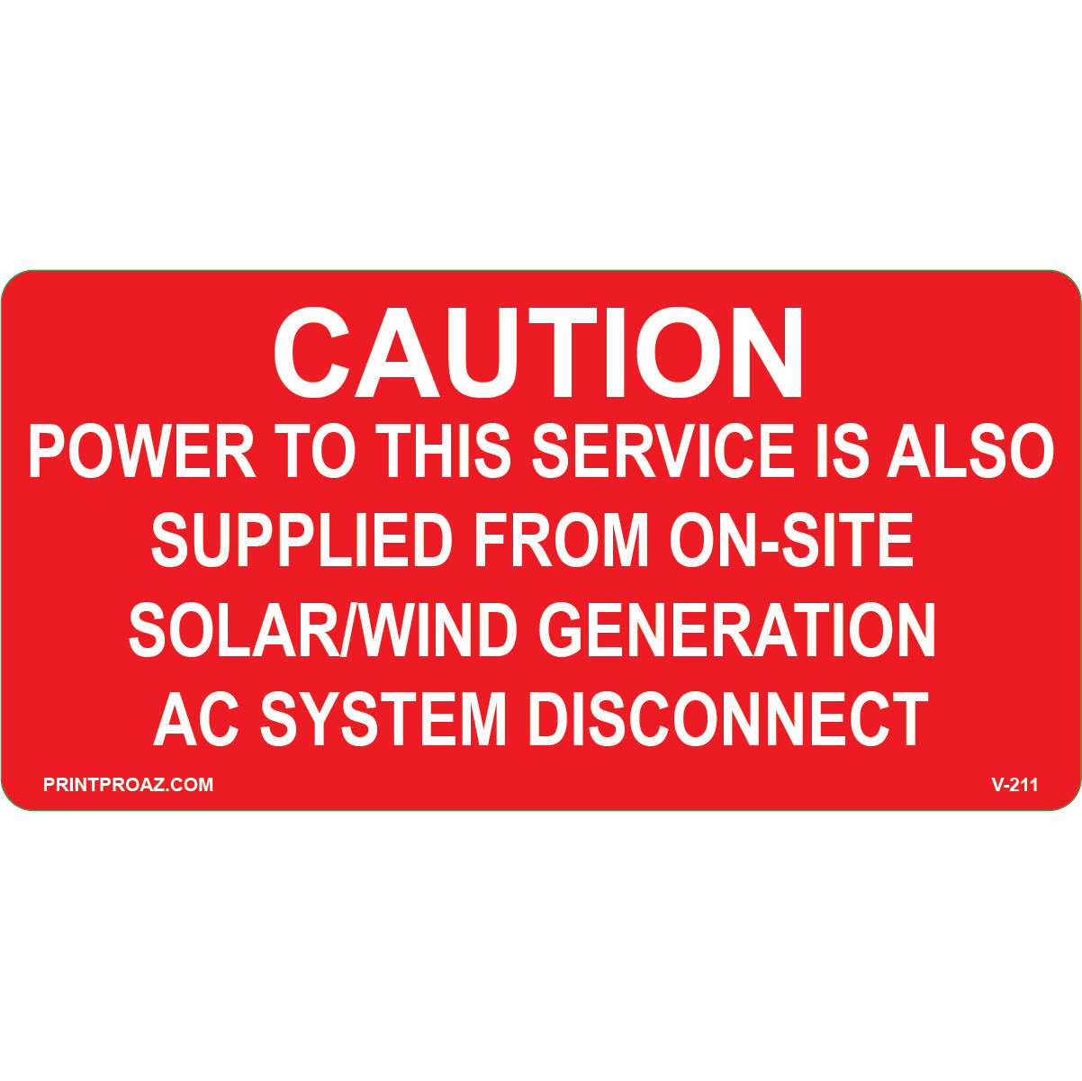 4x2 Caution Power to this Service is also supplied from, Vinyl Decal Solar Labels, V-211