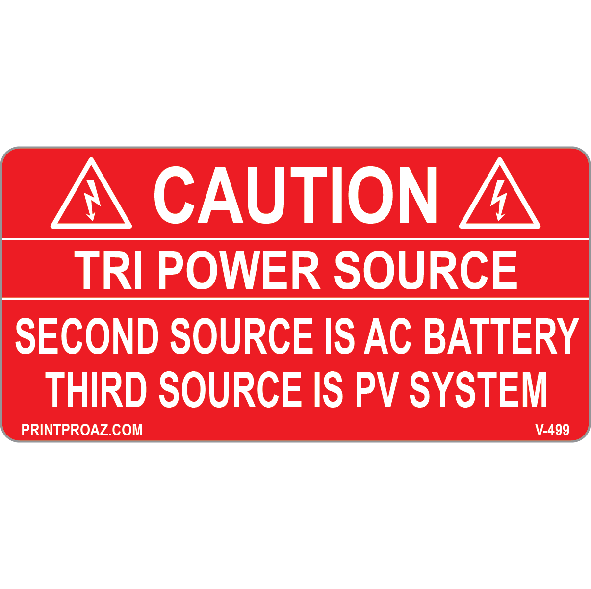 4x2 Caution Tri Power Source, Vinyl Decal Solar Labels, V-499