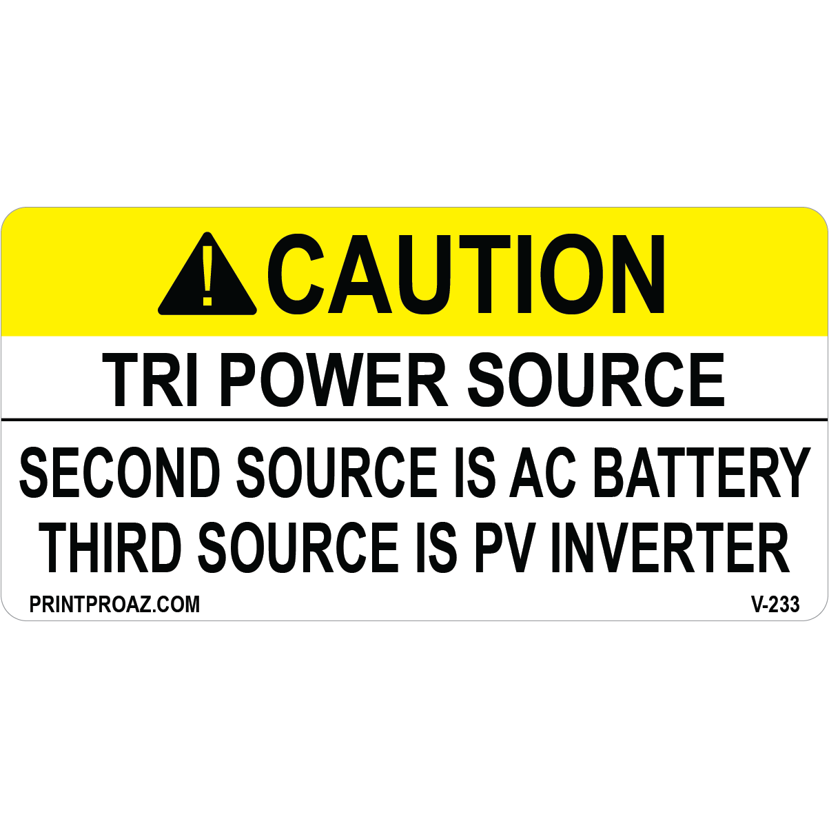 4x2 Caution Tri Power Source, Vinyl Decal, V-233