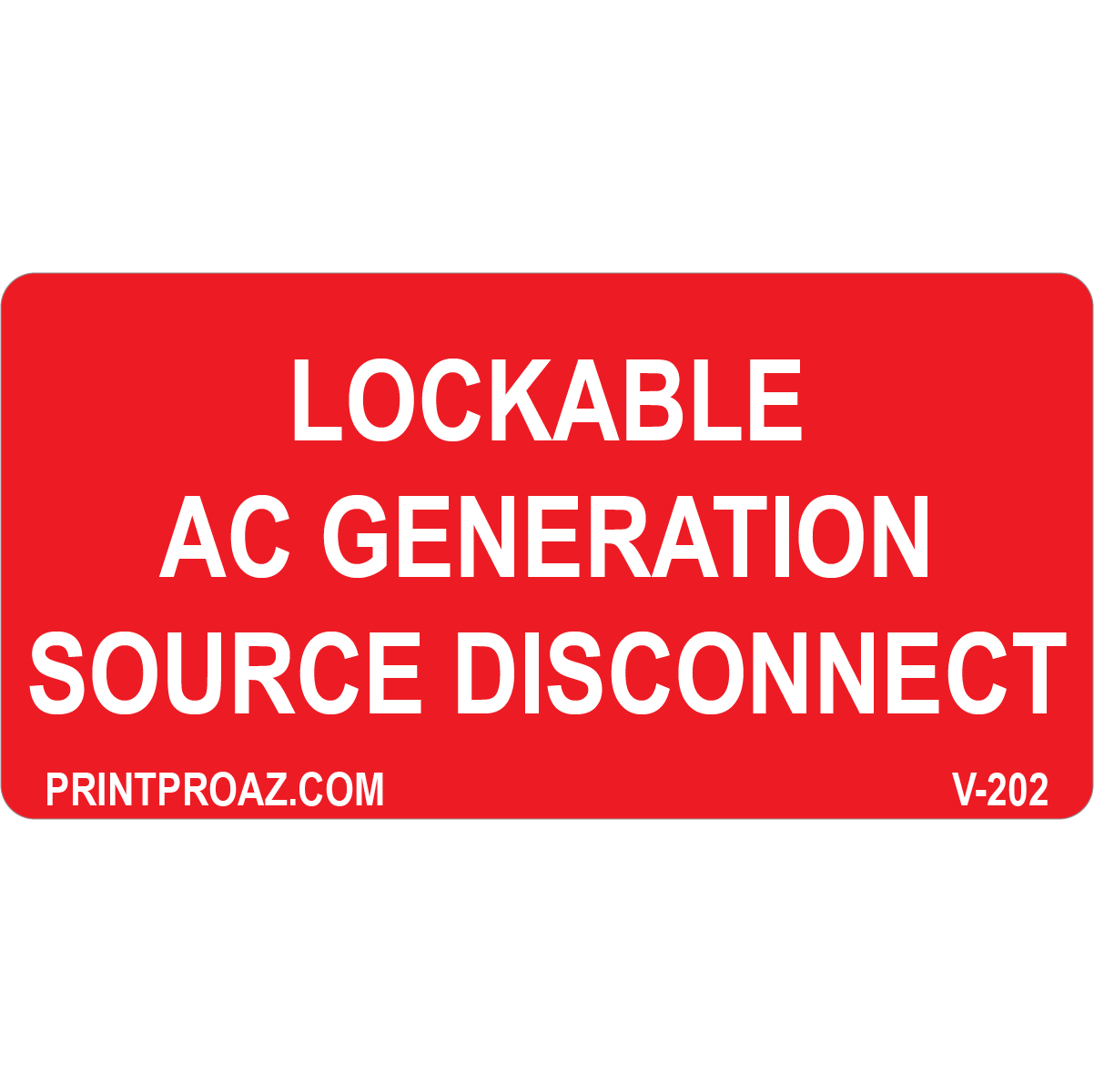 4x2 Lockable AC Generation Source Disconnect, Vinyl Decal Solar Labels, V-202