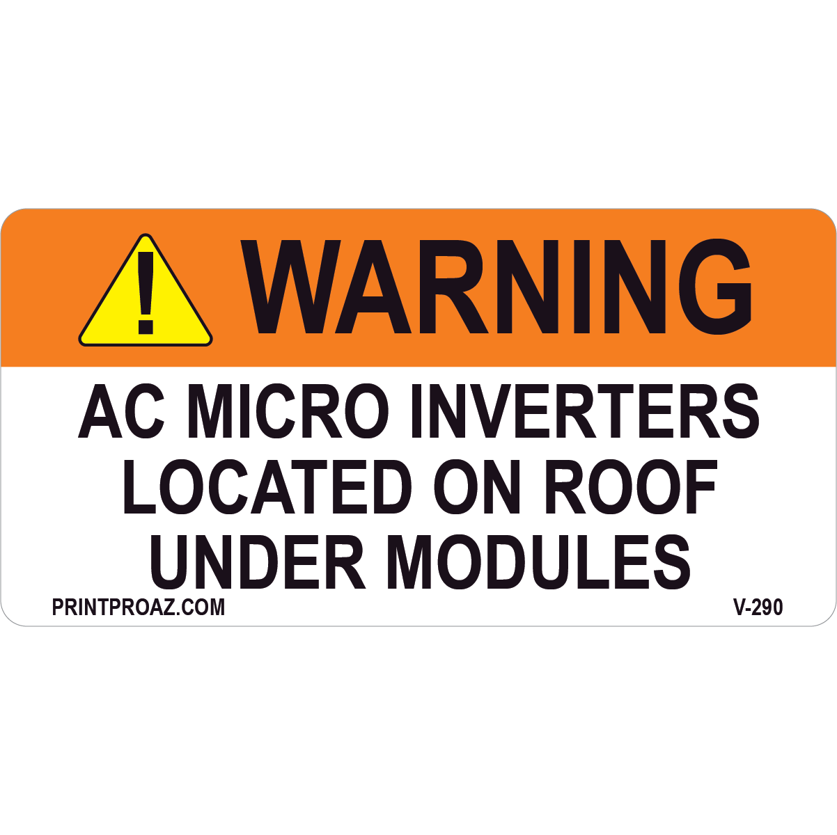 4x2 Solar Warning Sign, Vinyl Decal Solar Labels, V-290