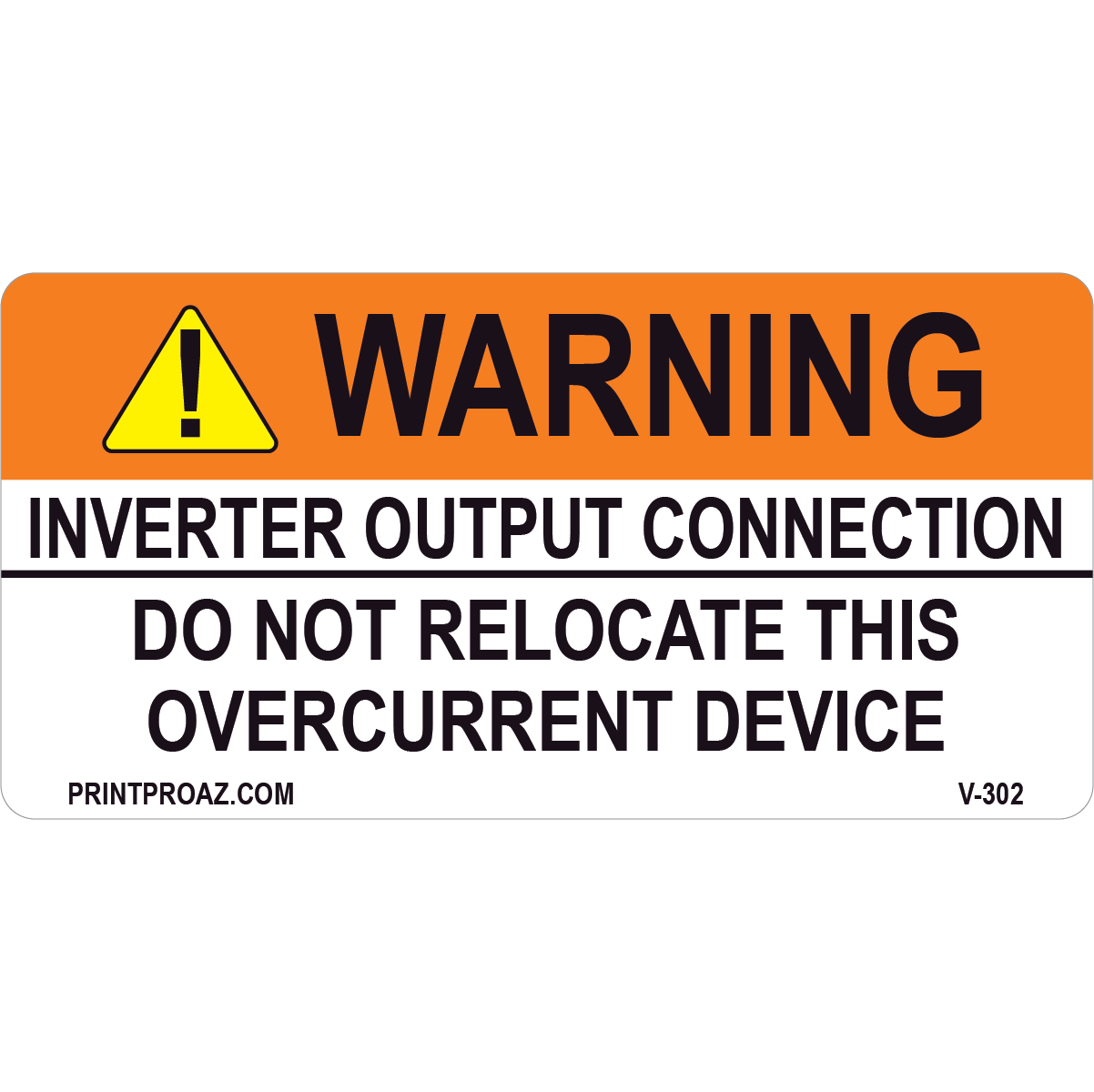 4x2 Solar Warning Sign, Vinyl Decal, V-302