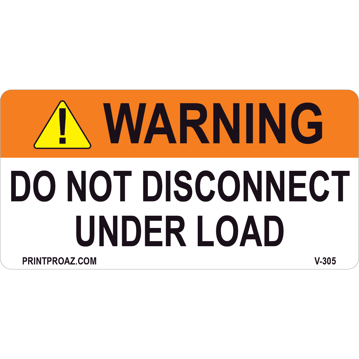 4x2 Solar Warning Sign, Vinyl Decal, V-305