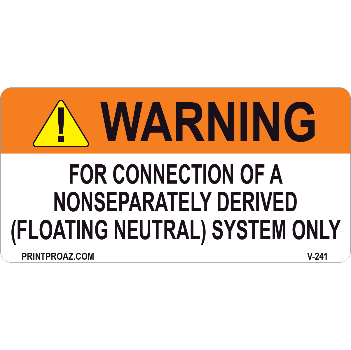 4x2 Warning For connection, Vinyl Decal Solar Labels, V-241