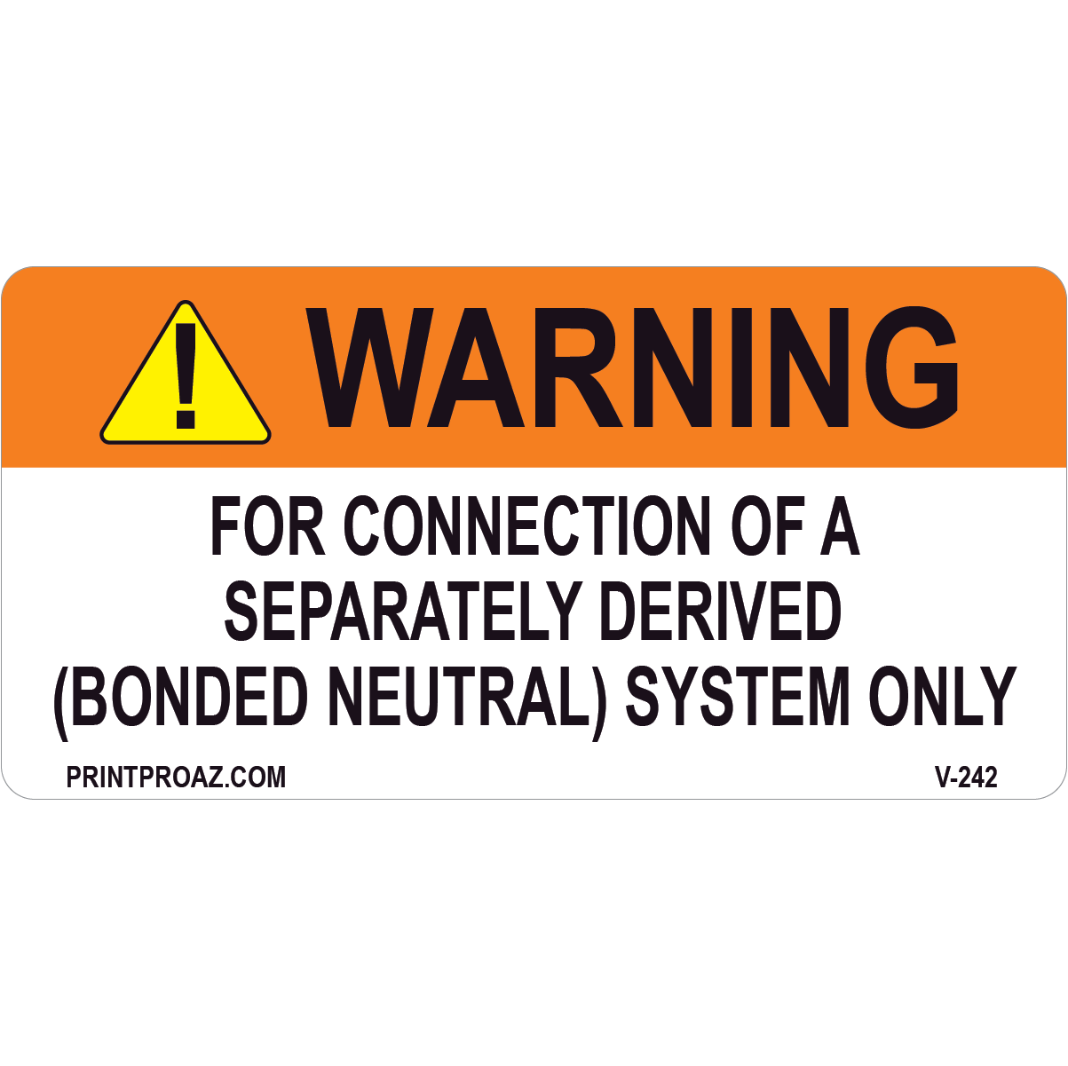 4x2 Warning For connection of a separately, Vinyl Decal Solar Labels, V-242
