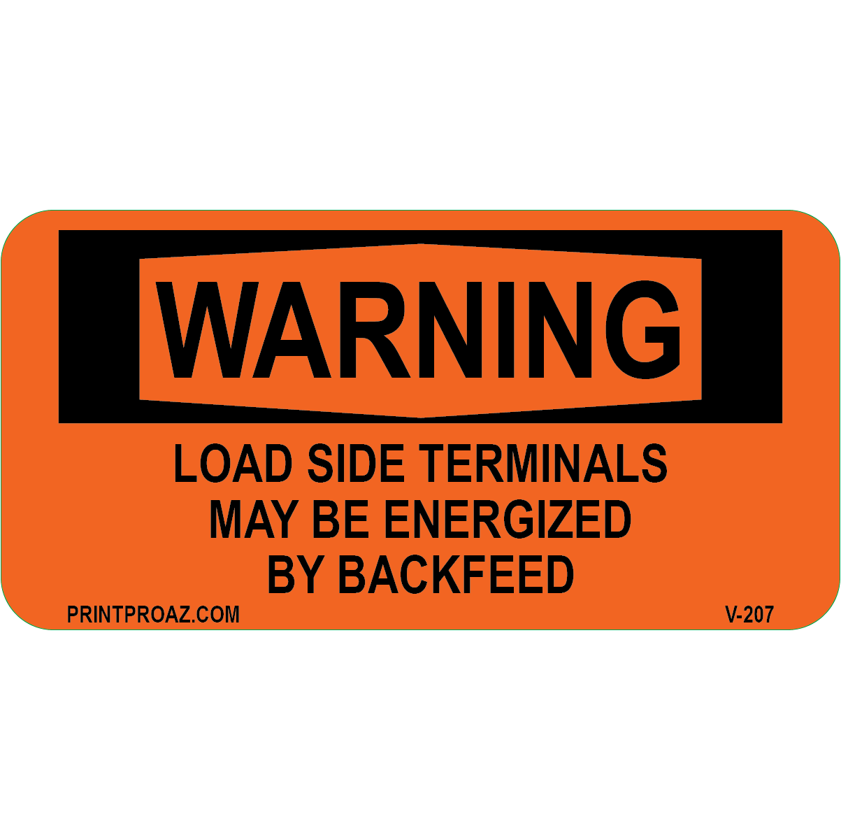 4x2 Warning Load Side Terminals May Be Energized by Backfeed, Vinyl Decal, V-207