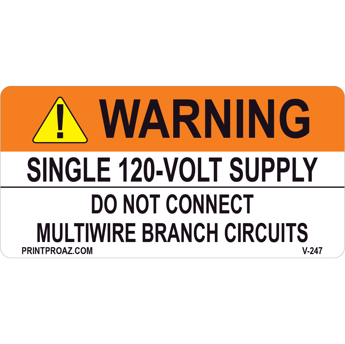 4x2 Warning Single 120-volt supply, Vinyl Decal Solar Labels, V-247