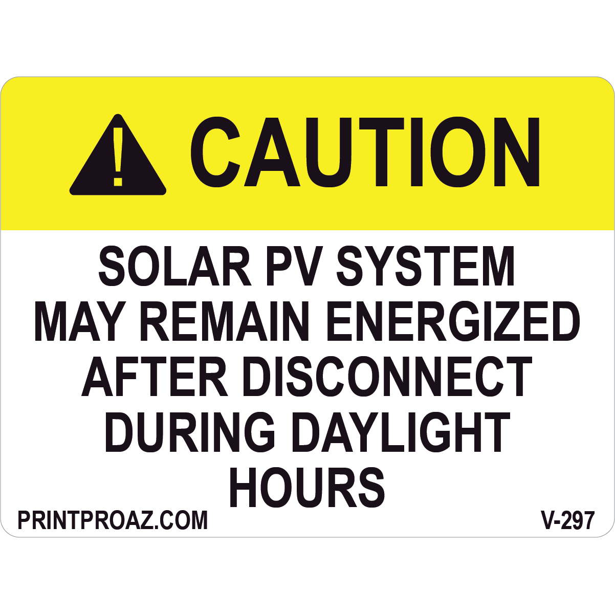 4x3 Caution Solar PV System, Vinyl Decal Solar Labels, V-297