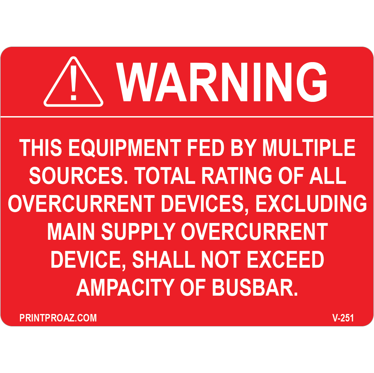 4x3 Warning This Equipment Fed By Multiple, Vinyl Decal, V-251