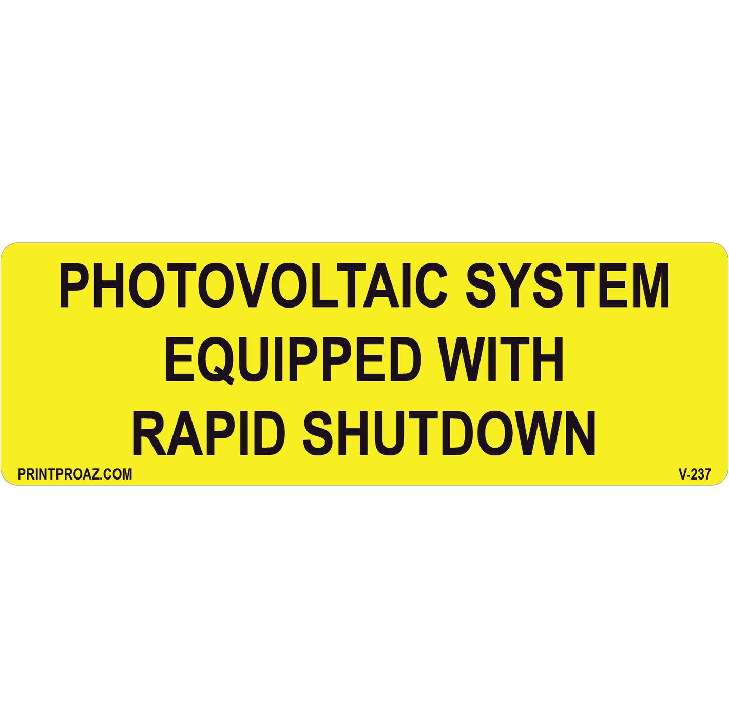 5.25x1.75 Photovoltaic System Equipped with Rapid Shutdown, Vinyl Decal, V-237