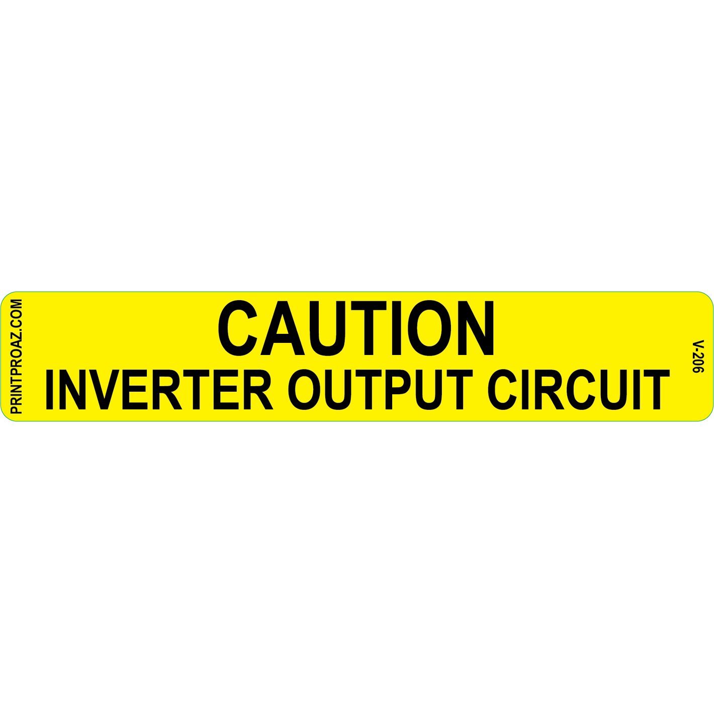 5.5x1 Caution Inverter Output Circuit, Vinyl Decal, V-206