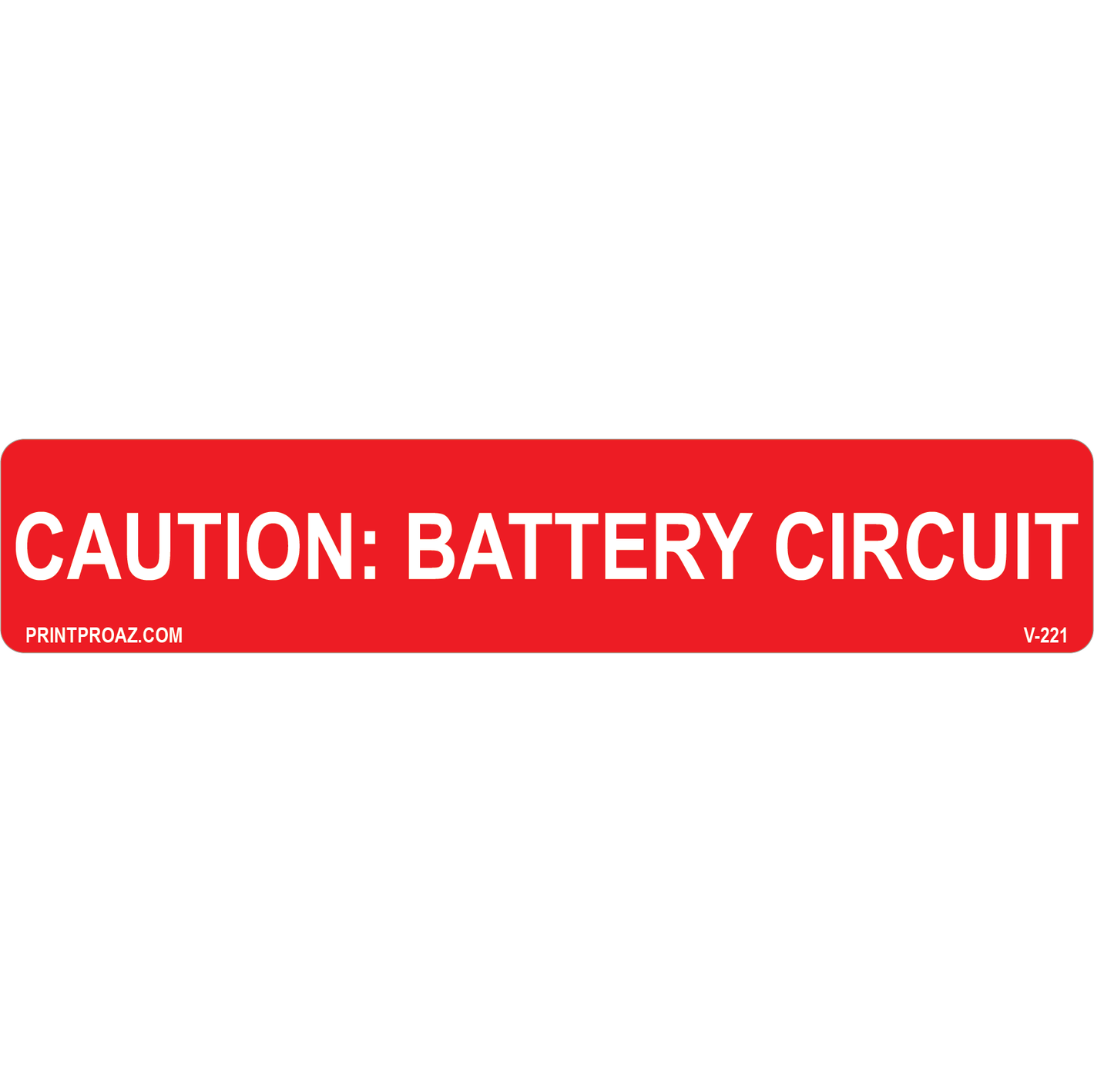 5.75x1.125 Caution: Battery Circuit, Vinyl Decal, V-221
