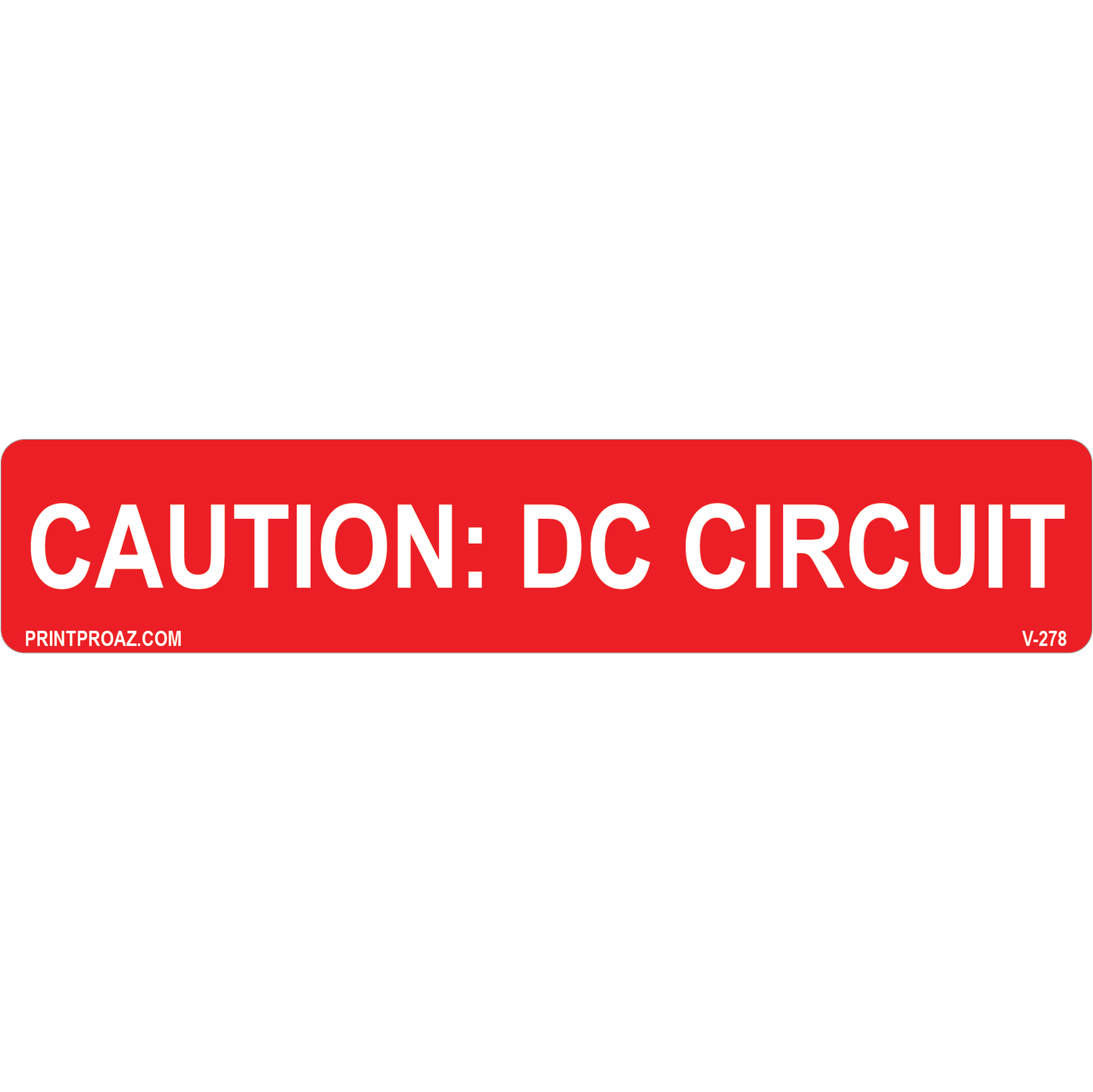 5.75x1.125 Caution: DC Circuit Vinyl Decal Solar Labels V-278