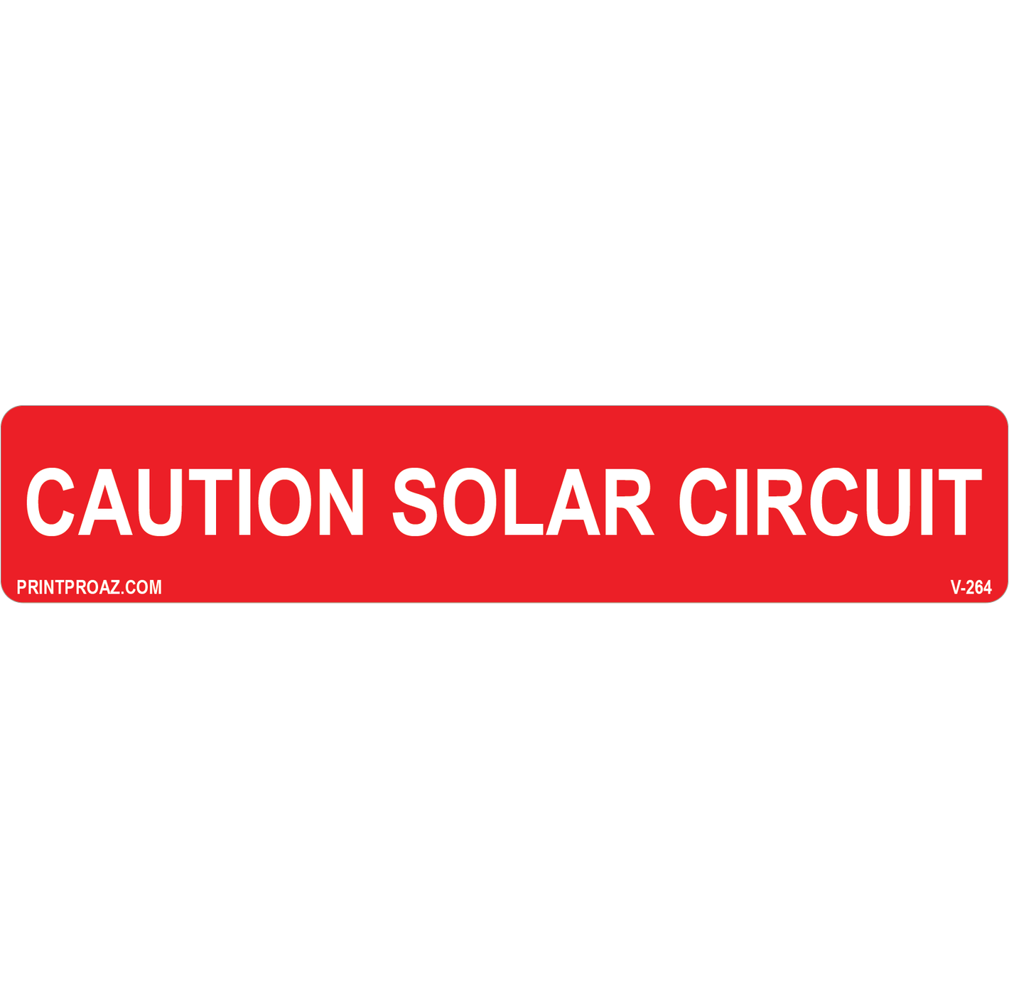 5.75x1.125 Caution Solar Circuit, Vinyl Decal Solar Labels, V-264
