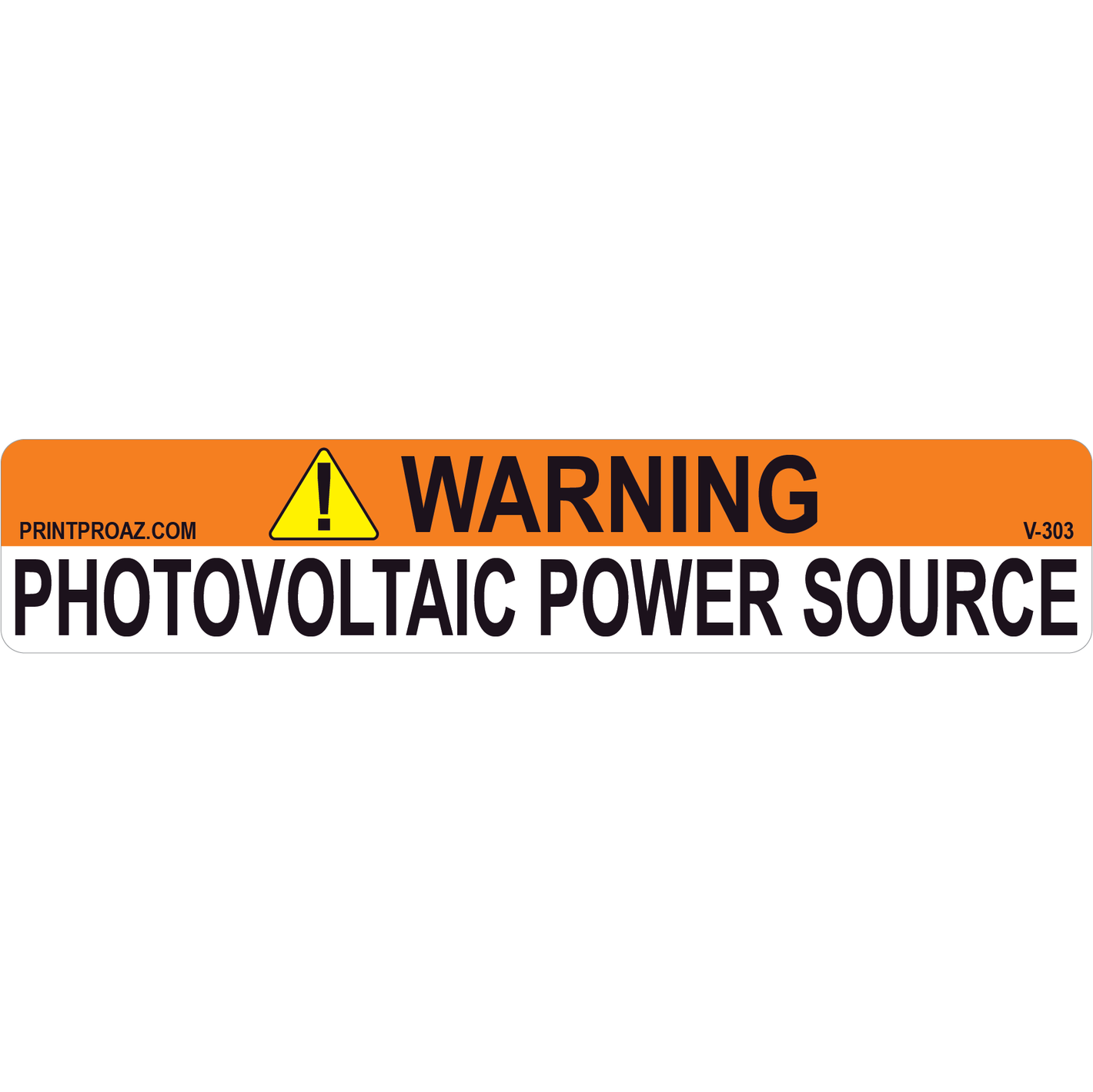 5.75x1.125 Solar Warning Sign, Vinyl Decal, V-303