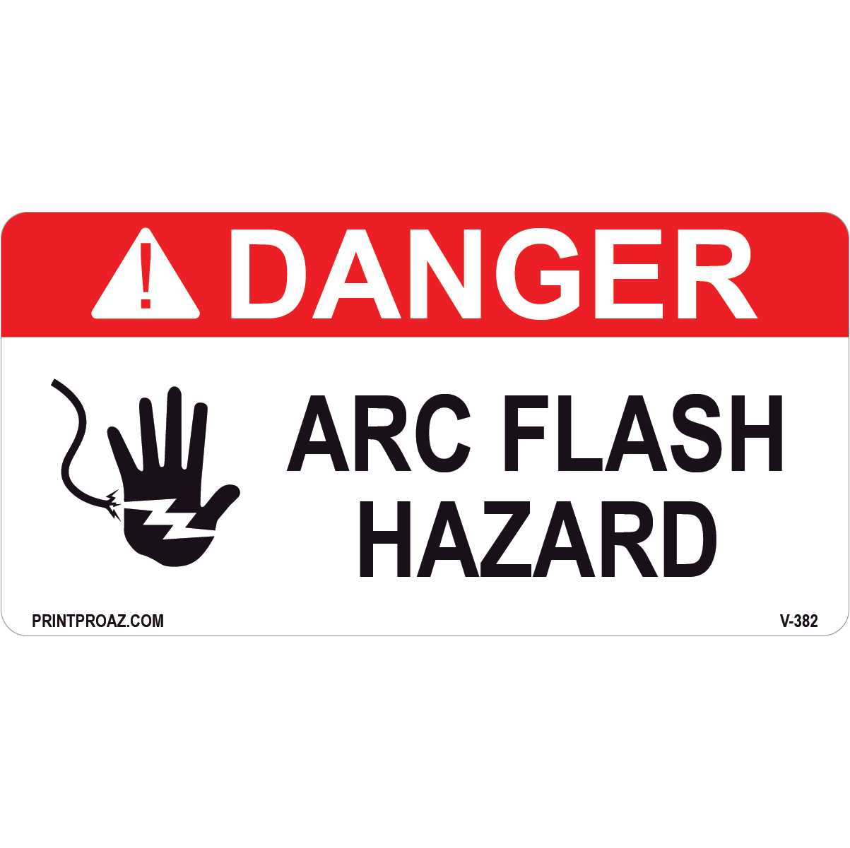 Danger Arc Flash Hazard, Vinyl Decal, V-382-383