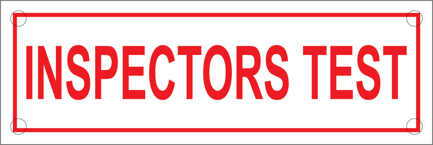 Inspectors Test Sign, Aluminum, F-225