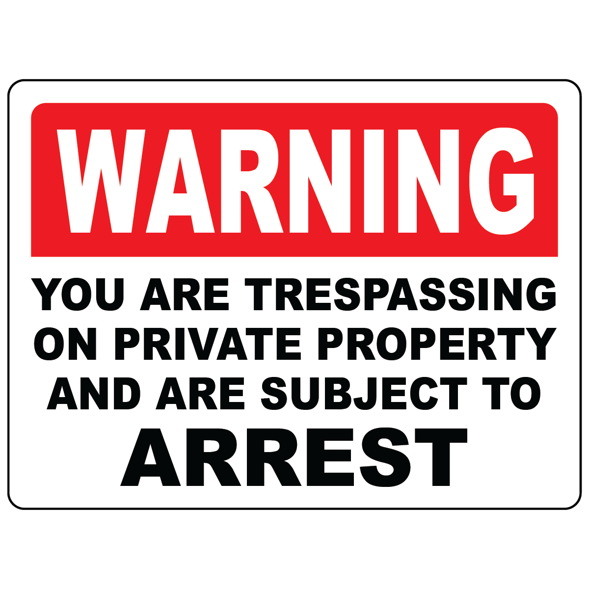 Warning No Trespassing Sign | Construction Signs
