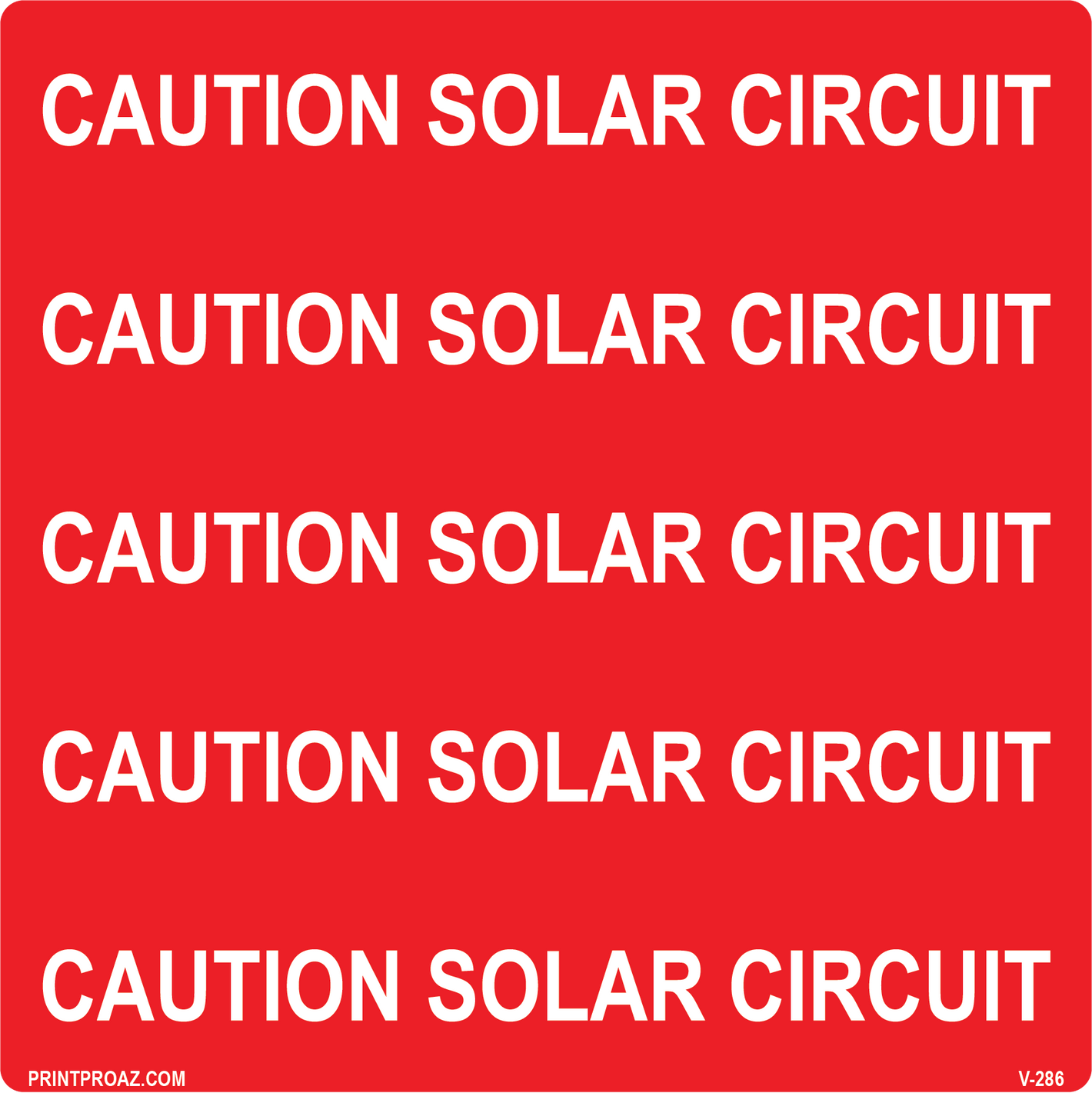 5.75x5.75 Caution Solar Circuit, Vinyl Decal Solar Labels, V-286