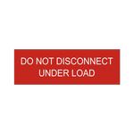 Do Not Disconnect Under Load PV-110