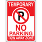 Temporary No Parking Tow Away Zone Signs, Aluminum, PS-272