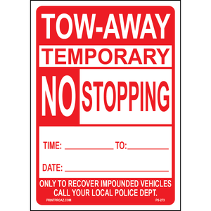 Tow Away Temporary No Stopping Signs, Aluminum, PS-273