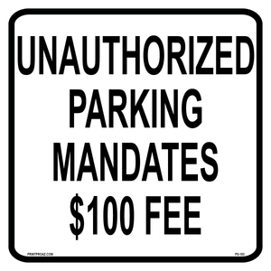 12x12 North Dakota Accessible Parking Penalty sign stating unauthorized parking mandates $100 fee printed on durable rust-resistant aluminum for outdoor ADA compliance
