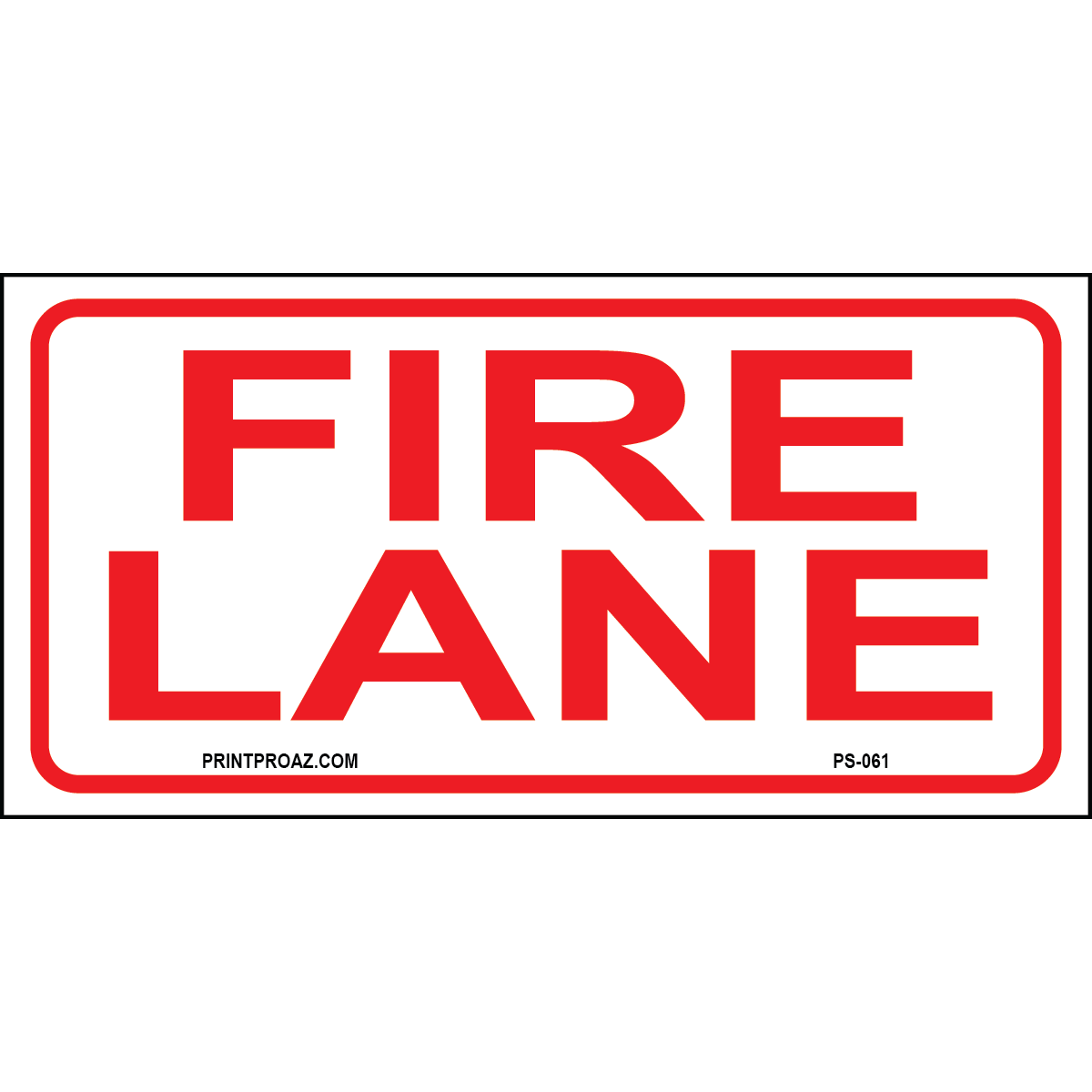 12x6 Fire Lane sign printed on durable rust-resistant aluminum for outdoor emergency access and fire safety enforcement