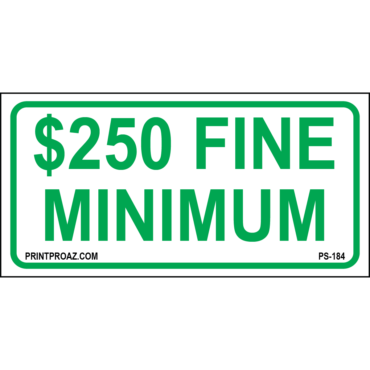 12x6 Ohio $250 Fine Minimum parking enforcement sign printed on durable rust-resistant aluminum for outdoor compliance