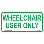 12x6 Oregon Wheelchair User Only sign printed on durable rust-resistant aluminum for outdoor ADA compliance and accessible parking designation