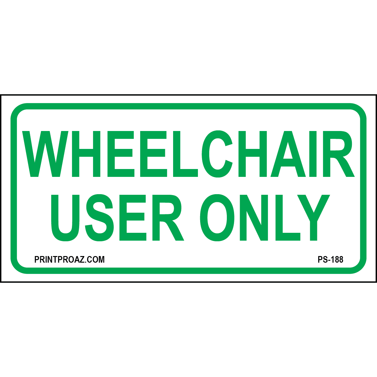 12x6 Oregon Wheelchair User Only sign printed on durable rust-resistant aluminum for outdoor ADA compliance and accessible parking designation