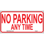 12x6 aluminum No Parking Any Time restriction sign