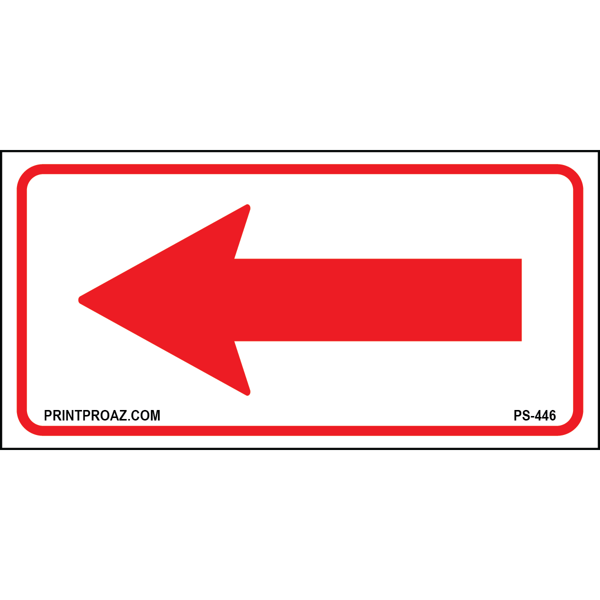 12x6 Red Arrow Sign, Aluminum, PS-446