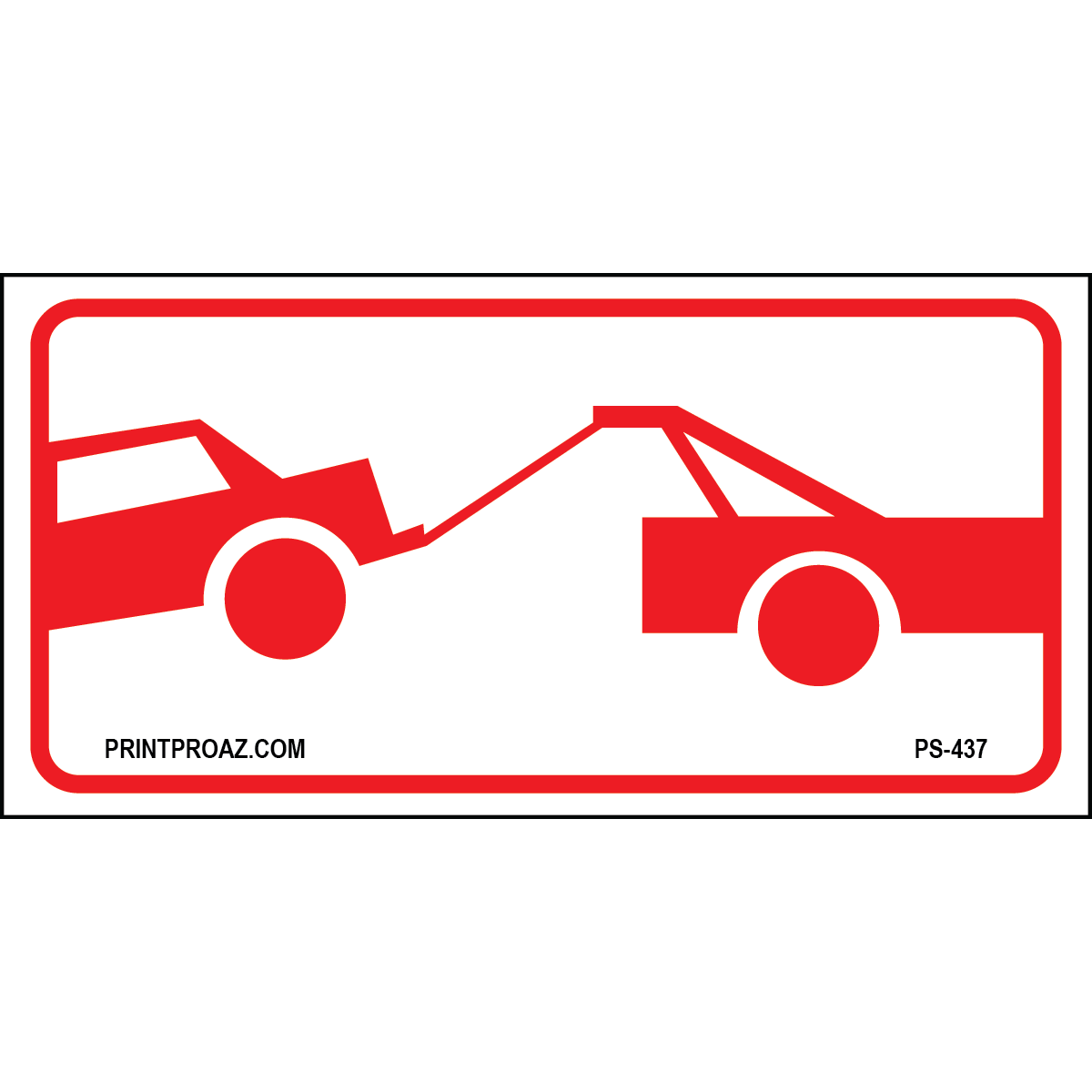 12x6 Tow Away Zone, Aluminum, PS-437