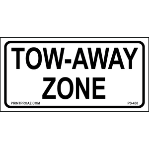 12x6 Tow Away Zone, Aluminum, PS-438