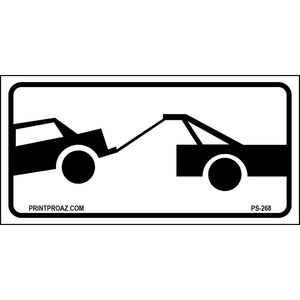 12x6 Tow Away Zone Sign, Aluminum, PS-268