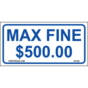 12x6 Virginia Fine $500 Max Sign, Aluminum, PS-205