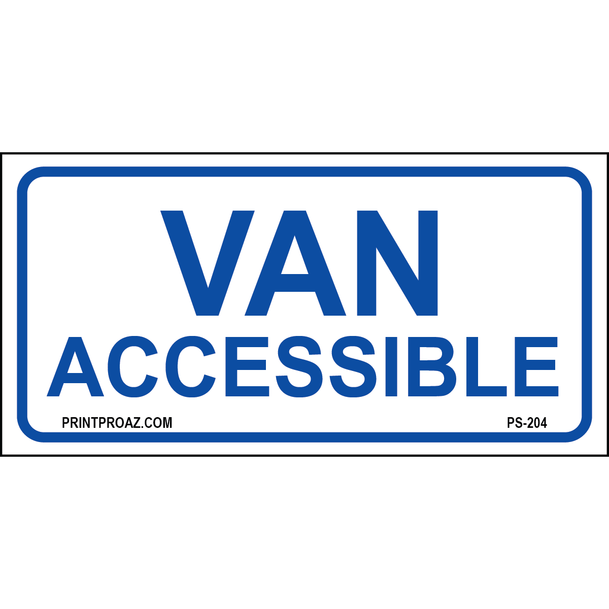 12x6 Virginia Van Accessible Parking Sign, Aluminum, PS-204