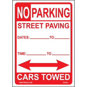 Temporary No Parking Street Paving Cares Towed Signs, Aluminum, PS-242