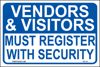 Vendors & Visitors Must Register with Security, Aluminum, PS-115
